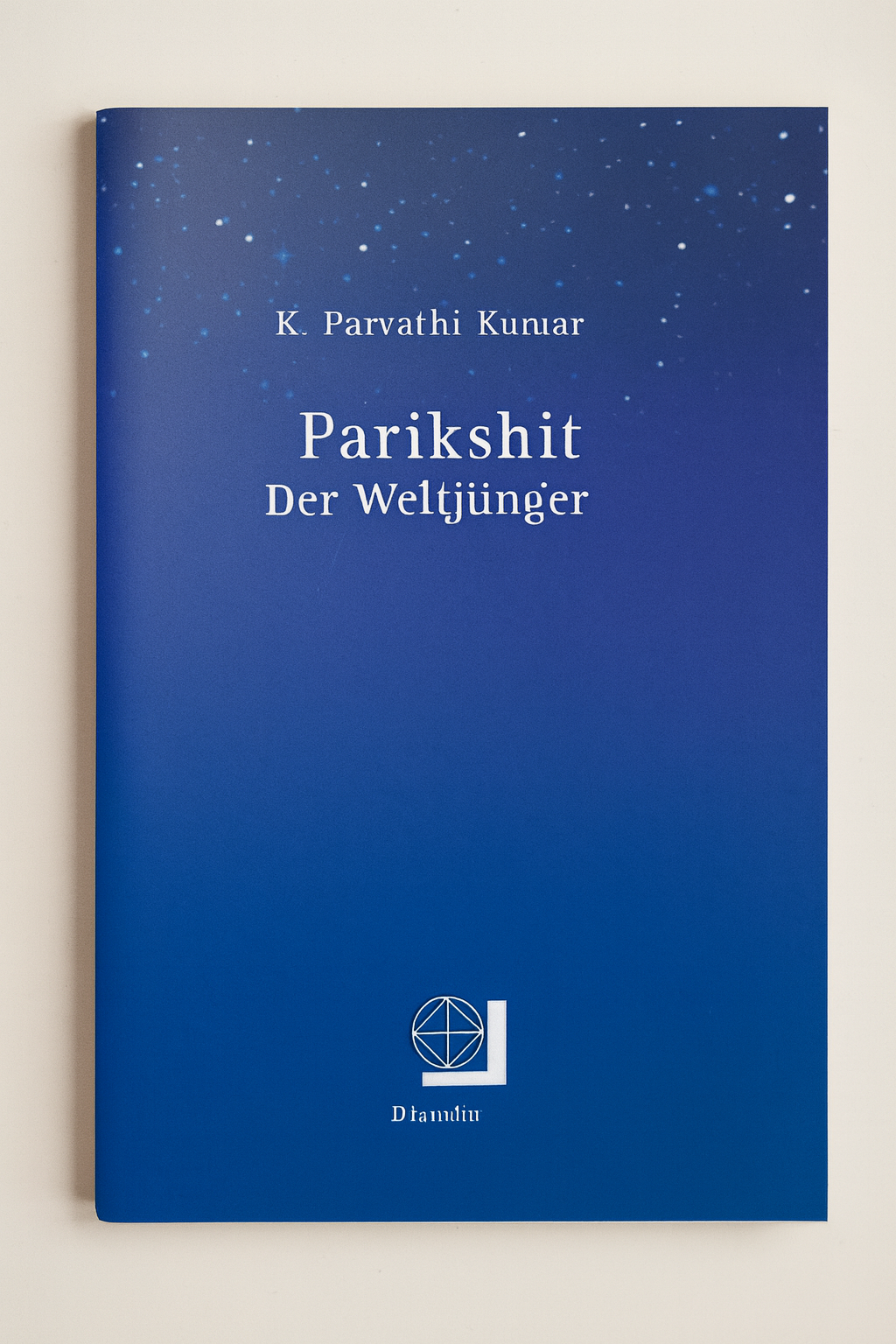 Parikshit - Der Weltjünger