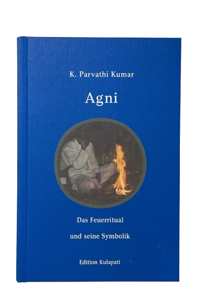 Agni – Das Feuerritual und seine Symbolik